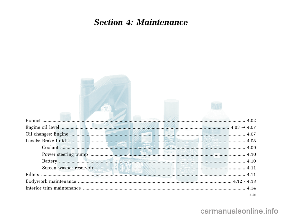 RENAULT CLIO 2003 X65 / 2.G User Guide �Q�X������B�I�U�D�B�*���T�[�G� � �������� � ������ � �3�D�J�H� ����
nu654-6 - CLIO IIC:\Documentum\Checkout
u654-6_eng_T4.WIN 28/10/2002 11:44-page1
4.01
Section 4: Maint