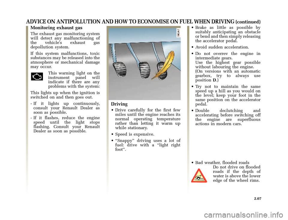 RENAULT CLIO 2003 X65 / 2.G Manual PDF �Q�X������B�I�U�D�B�*���T�[�G� � �������� � ������ � �3�D�J�H� ����
nu654-6 - CLIO IIC:\Documentum\Checkout
u654-6_eng_T2.WIN 30/10/2002 12:06- page 7
2.07
ADVICE ON ANTI