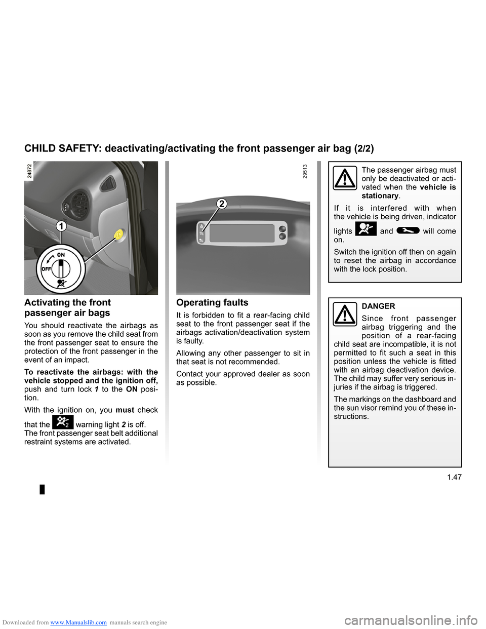 RENAULT CLIO 2009 X85 / 3.G Workshop Manual Downloaded from www.Manualslib.com manuals search engine 
air bagactivating the front passenger air bags ............(current page)
JauneNoirNoir texte
1.47
ENG_UD10530_1Sécurité enfants : désactiv