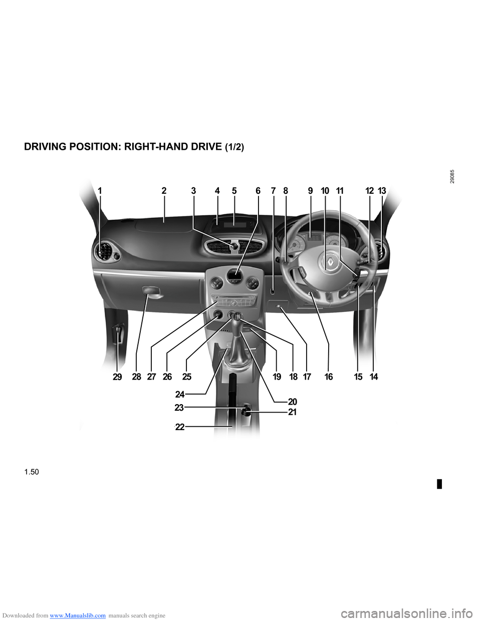 RENAULT CLIO 2009 X85 / 3.G Workshop Manual Downloaded from www.Manualslib.com manuals search engine 
controls .................................................(up to the end of the DU)driver’s position  ....................................(u