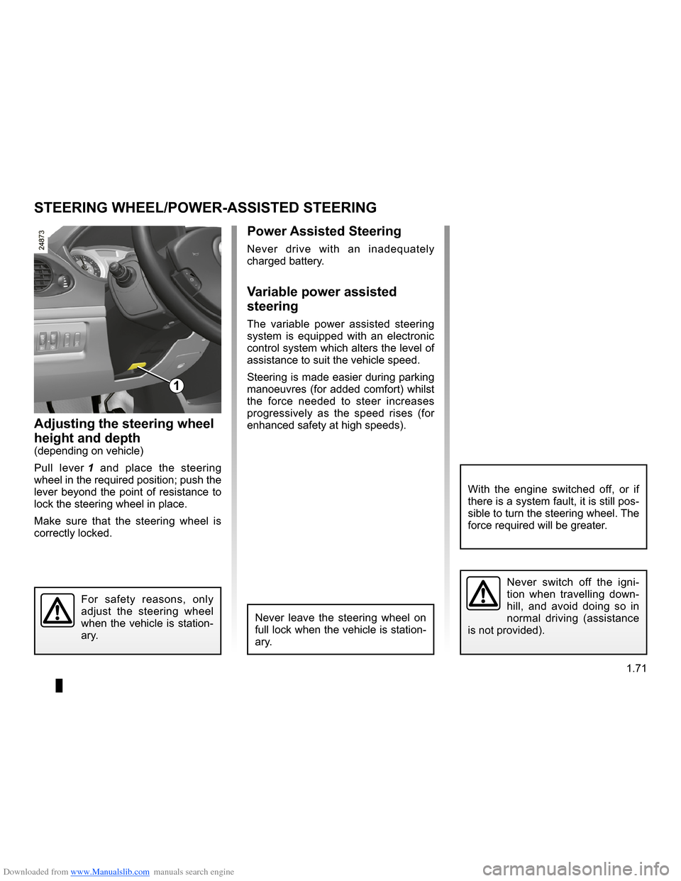 RENAULT CLIO 2009 X85 / 3.G Owners Manual Downloaded from www.Manualslib.com manuals search engine 
steering wheeladjustment ......................................(up to the end of the DU)power-assisted steering...............................