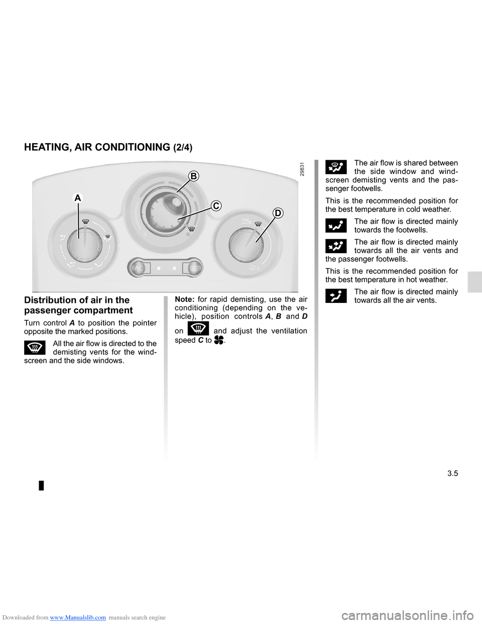 RENAULT CLIO 2012 X85 / 3.G User Guide Downloaded from www.Manualslib.com manuals search engine demistingwindscreen  ....................................................... (current page)
JauneNoirNoir texte
3.5
ENG_UD19786_3
Chauffage / a