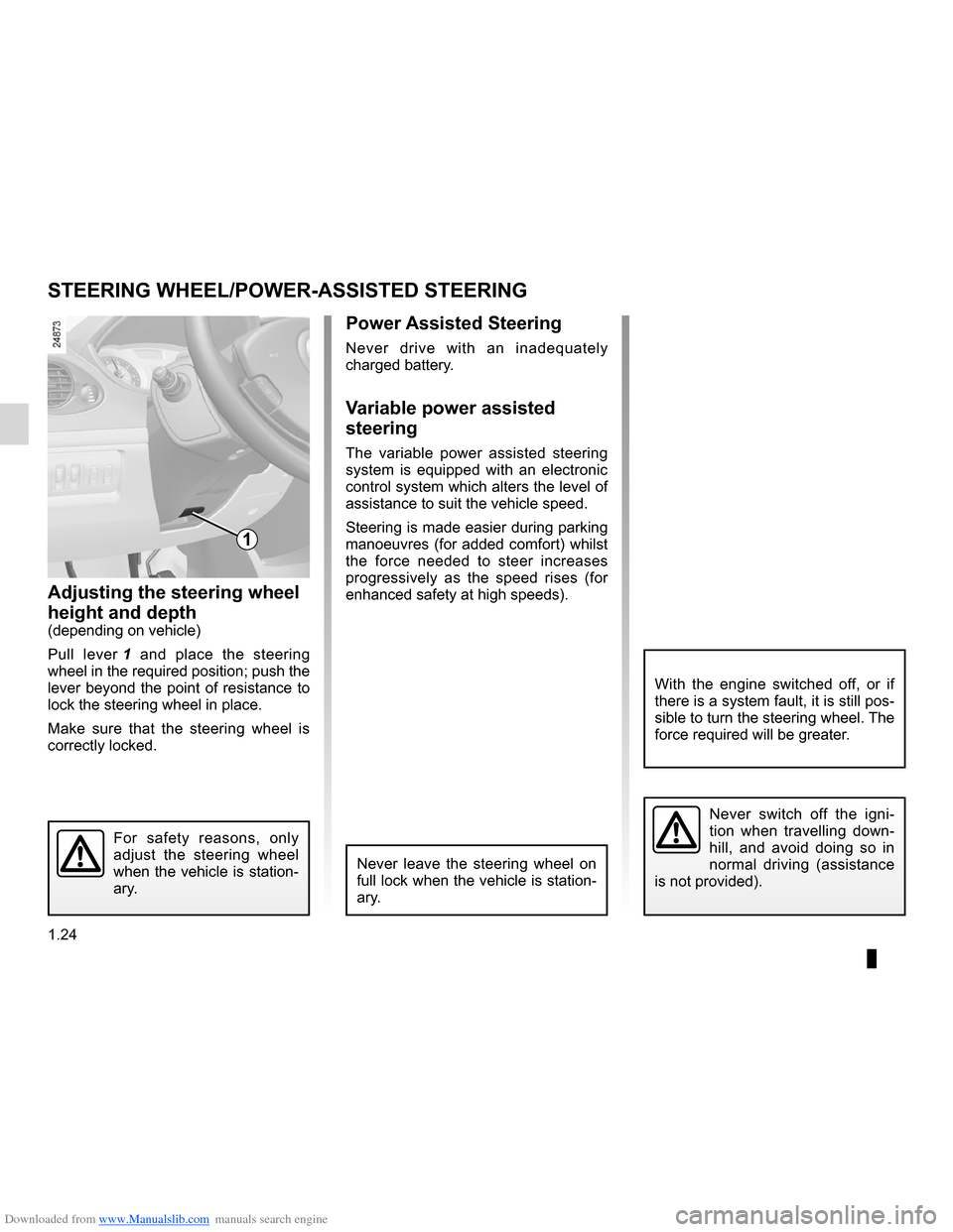 RENAULT CLIO 2012 X85 / 3.G Owners Manual Downloaded from www.Manualslib.com manuals search engine steering wheeladjustment  ...................................... (up to the end of the DU)
power-assisted steering ............................