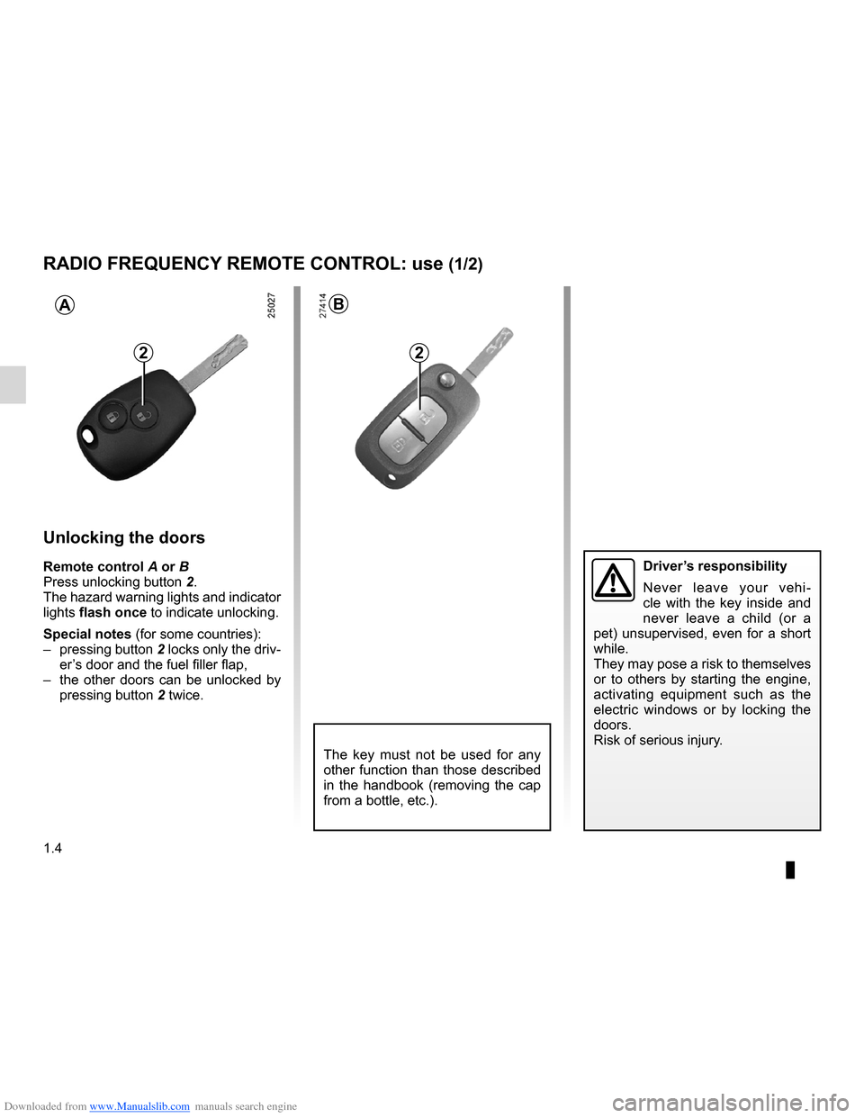 RENAULT CLIO 2012 X85 / 3.G Owners Manual Downloaded from www.Manualslib.com manuals search engine doors/tailgate ........................................ (up to the end of the DU)
locking the doors  .................................. (up to 