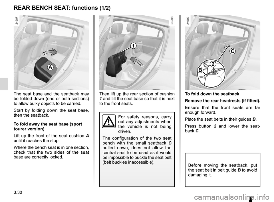 RENAULT CLIO SPORT TOURER 2012 X85 / 3.G Owners Manual rear bench seat..................................... (up to the end of the DU)
rear seats functions  ......................................... (up to the end of the DU)
3.30
ENG_UD25199_4
Banquette ar