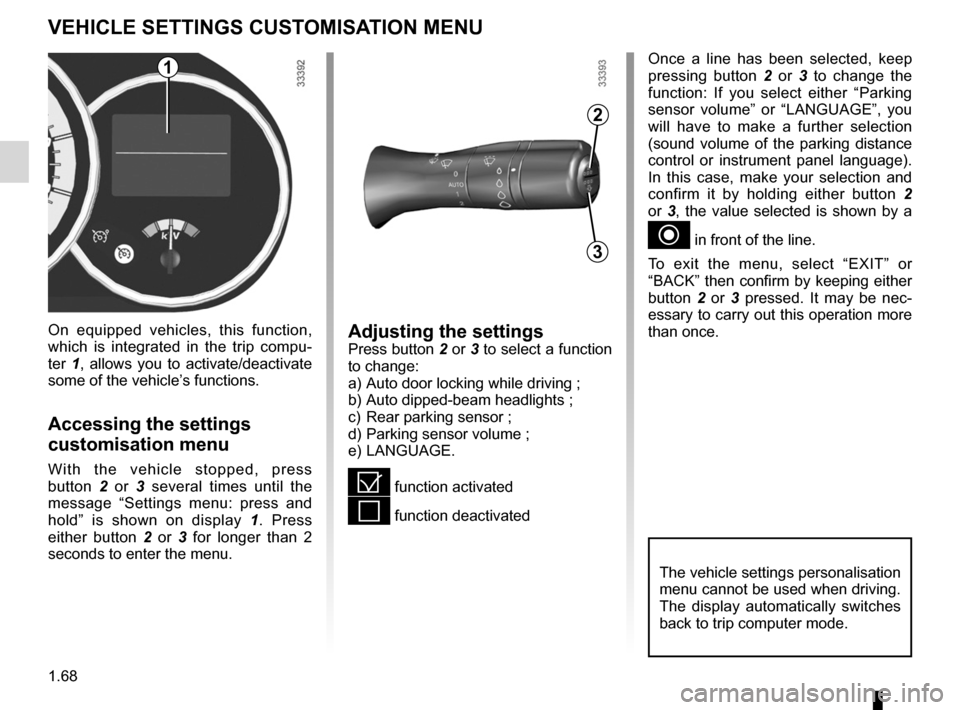 RENAULT FLUENCE ZERO EMISSION 2012 1.G Manual PDF menu for customising the vehicle settings 
(up to the end of the DU)
customising the vehicle settings  ........... (up to the end of the DU)
customised vehicle settings  .................. (up to the 