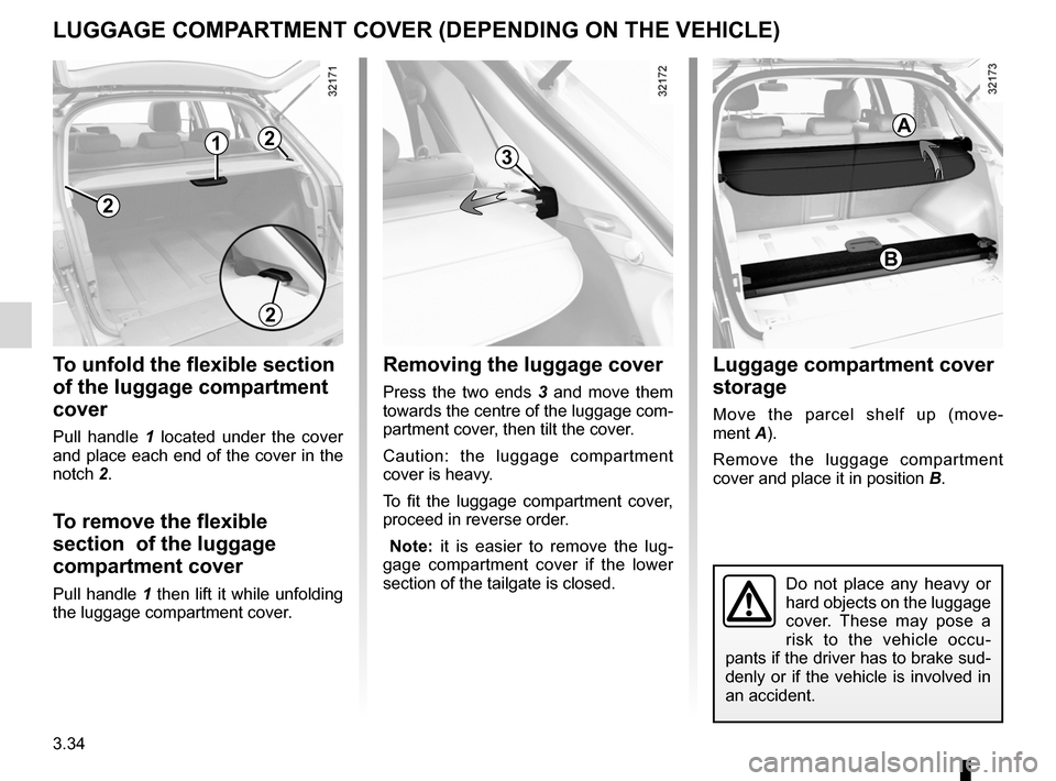 RENAULT KOLEOS 2012 1.G Owners Manual luggage compartment cover ................. (up to the end of the DU)
rear parcel shelf .................................... (up to the end of the DU)
rear parcel shelf ............................. RENAULT KOLEOS 2012 1.G Owners Manual luggage compartment cover ................. (up to the end of the DU)
rear parcel shelf .................................... (up to the end of the DU)
rear parcel shelf .............................