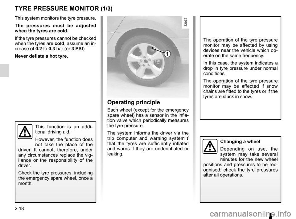 RENAULT KOLEOS 2012 1.G User Guide tyres ...................................................... (up to the end of the DU)
tyre pressure monitor ............................(up to the end of the DU)
tyre pressure .......................