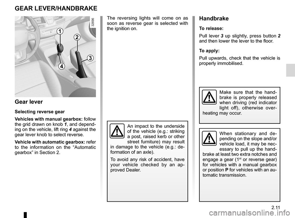 RENAULT LAGUNA 2012 X91 / 3.G Owners Manual gear lever............................................................... (current page)
changing gear  ....................................... (up to the end of the DU)
reverse gear selecting  ......