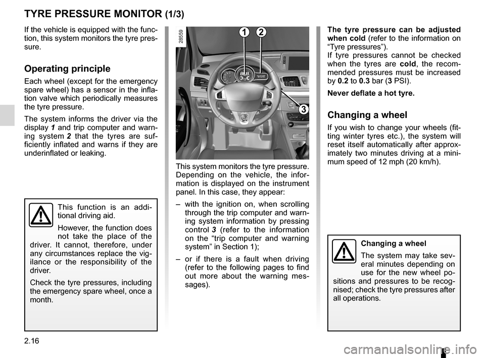 RENAULT MEGANE RS 2012 X95 / 3.G User Guide tyres ...................................................... (up to the end of the DU)
tyre pressure monitor ............................(up to the end of the DU)
tyre pressure .......................