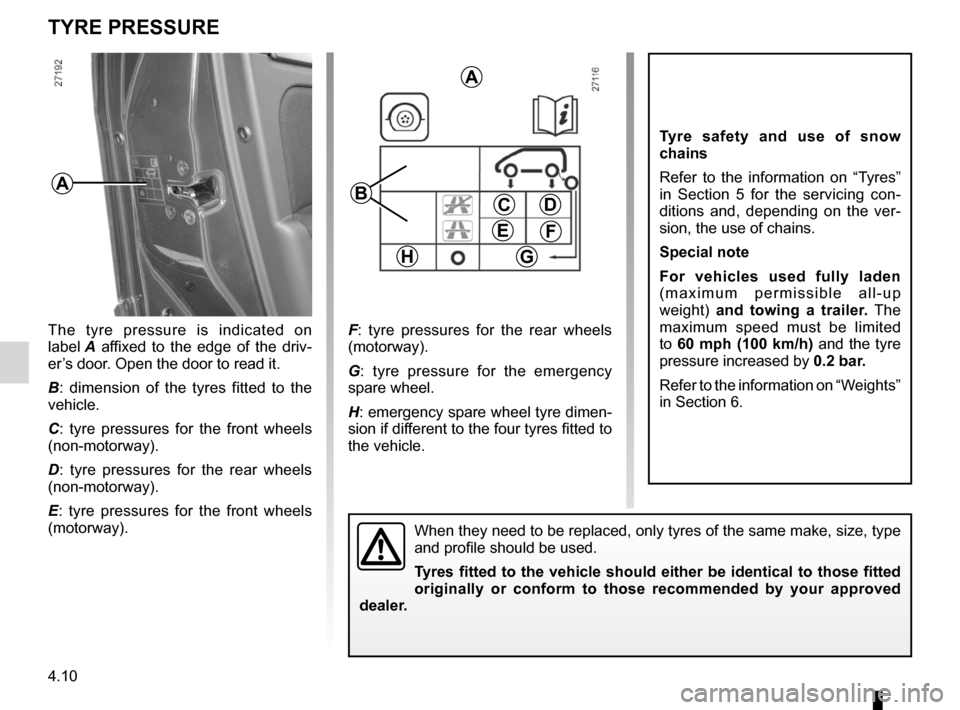 RENAULT MEGANE RS 2012 X95 / 3.G Owners Manual tyre pressure......................................... (up to the end of the DU)
tyre pressures  ....................................... (up to the end of the DU)
tyres  ..............................