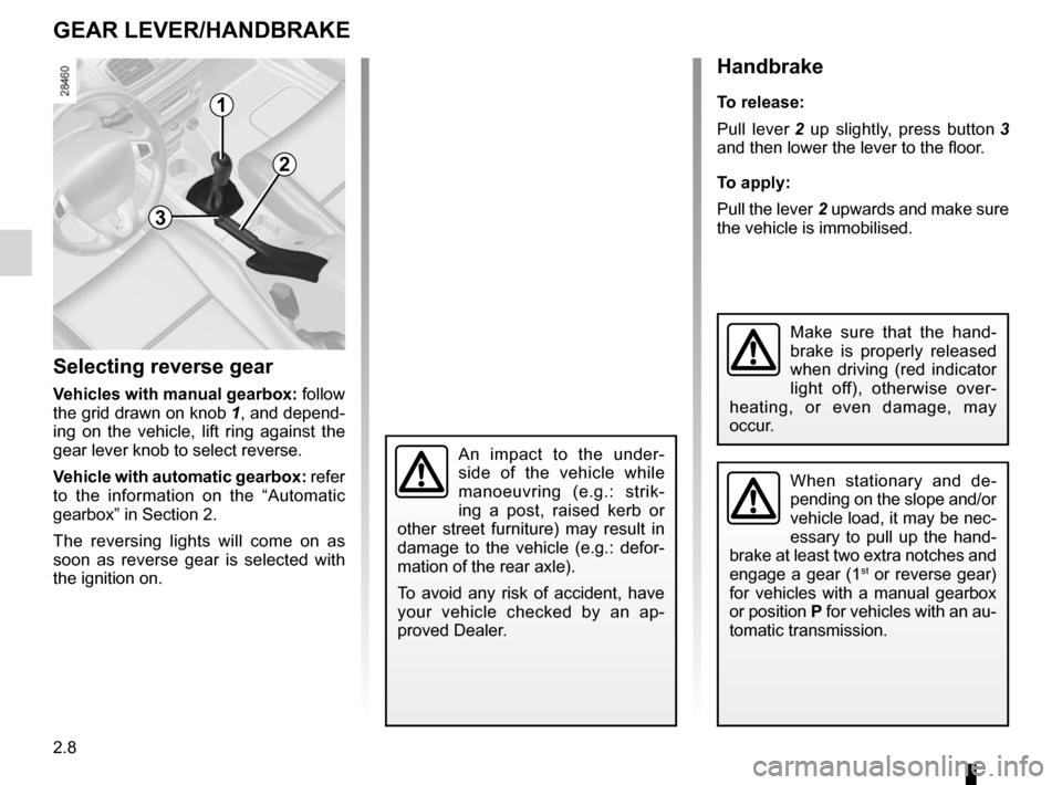 RENAULT MEGANE RS 2012 X95 / 3.G Owners Manual gear lever............................................................... (current page)
changing gear  ....................................... (up to the end of the DU)
reverse gear selecting  ......