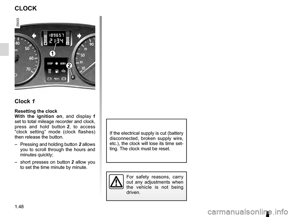 RENAULT KANGOO 2016 X61 / 2.G Owners Manual clock ..................................................... (up to the end of the DU)
clock  ..................................................... (up to the end of the DU)
1.48
ENG_UD7267_1
Heure (X7