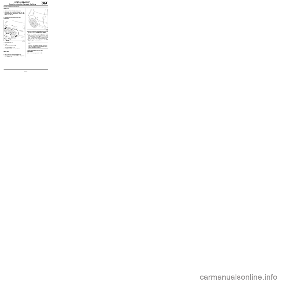 RENAULT TWINGO RS 2009 2.G Mechanism And Accessories Manual PDF 56A-15
EXTERIOR EQUIPMENT
Rear wing extension: Removal - Refitting
C44, and EQUIPMENT LEVEL SPORT
56A
REMOVAL
I - REMOVAL PREPARATION OPERATION
aRemove the rear bumper side extender (see 55A,
Exterior