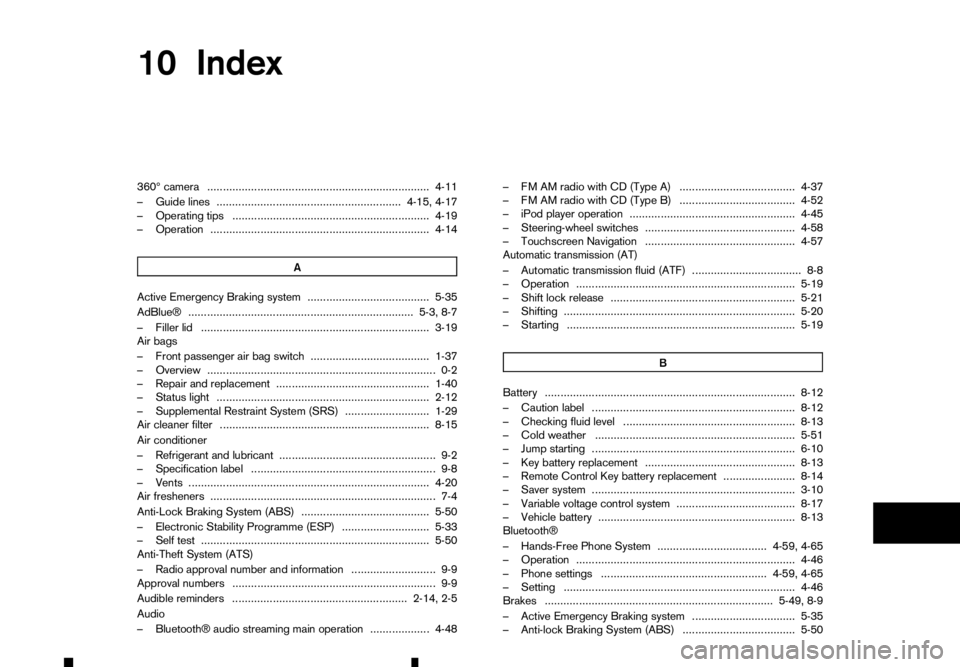 RENAULT ALASKAN 2017  Owners Manual 10
Index
Index
360° camera ....................................................................... 4-11
–G uide lines ........................................................... 4-15, 4-17
–O per