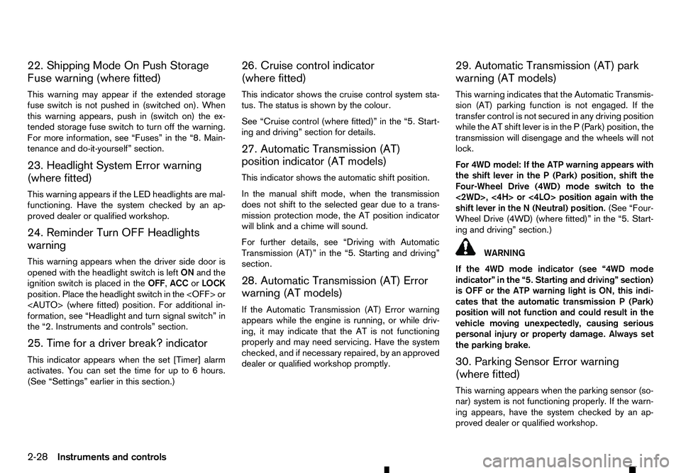 RENAULT ALASKAN 2017 User Guide 22. Shipping Mode On Push Storage
Fuse warning (where fitted)
This warning may appear if the extended storage
fuse switch is not pushed in (switched on). When
this warning appears, push in (switch on) RENAULT ALASKAN 2017 User Guide 22. Shipping Mode On Push Storage
Fuse warning (where fitted)
This warning may appear if the extended storage
fuse switch is not pushed in (switched on). When
this warning appears, push in (switch on)