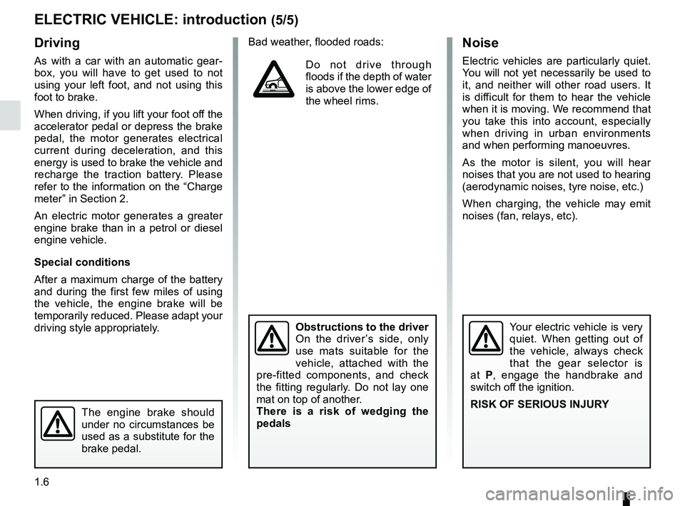 RENAULT FLUENCE Z.E. 2012 User Guide electric vehiclenoise  ................................................................ (current page)
electric vehicle driving  .............................................................. (current