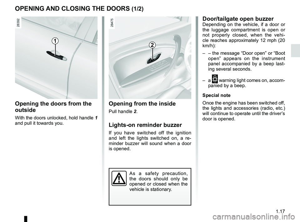 RENAULT FLUENCE Z.E. 2012 Owners Manual warning buzzer ...................................................... (current page)
doors ..................................................... (up to the end of the DU)
locking the doors  ..........