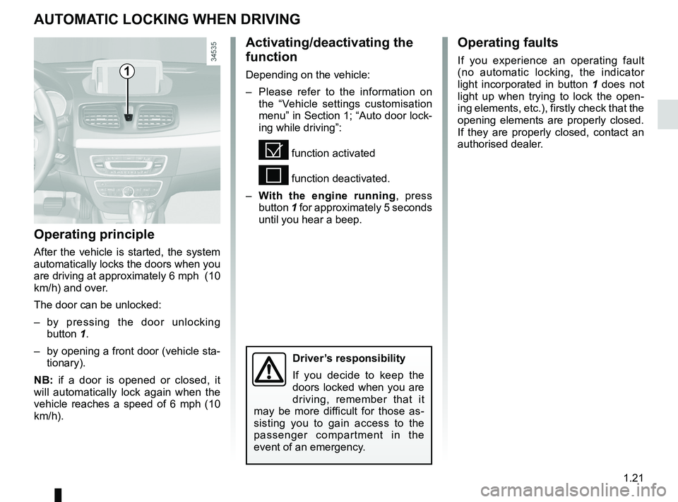 RENAULT FLUENCE Z.E. 2012 Owners Manual RENAULT ANTI-INTRUDER DEVICE (RAID) (up to the end of the DU)
central door locking  .............................. (up to the end of the DU)
doors .....................................................