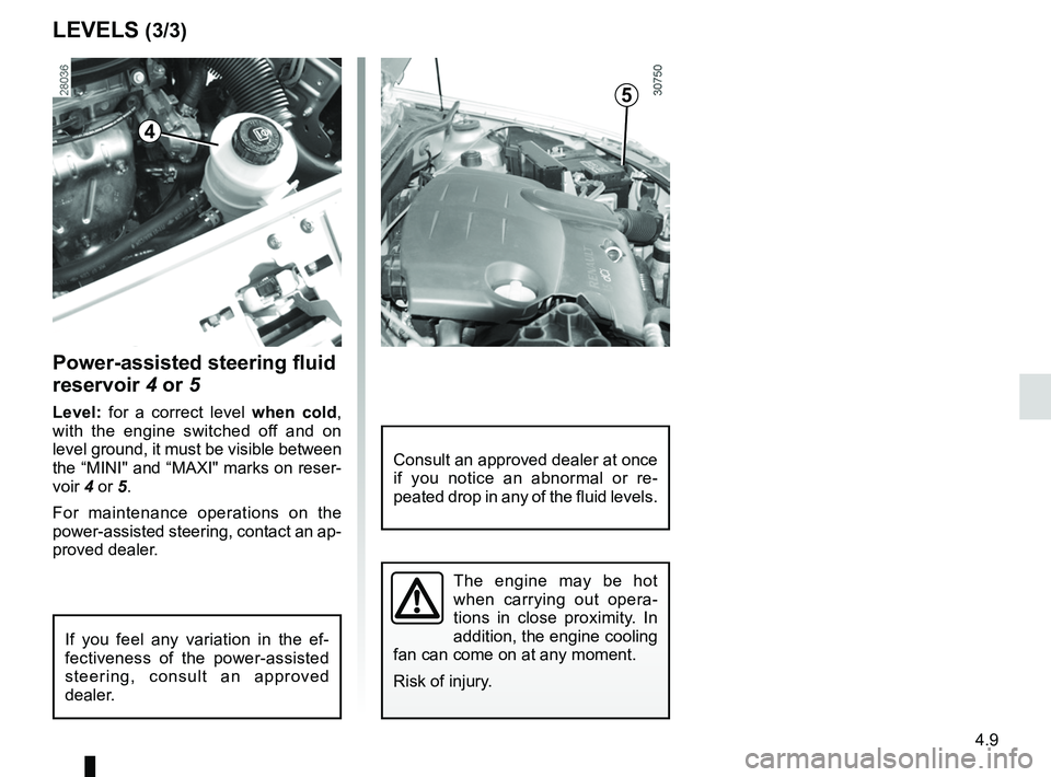 RENAULT SANDERO 2012 Owners Manual power-assisted steering......................................... (current page)
power-assisted steering ......................................... (current page)
windscreen washer .................... RENAULT SANDERO 2012 Owners Manual power-assisted steering......................................... (current page)
power-assisted steering ......................................... (current page)
windscreen washer ....................