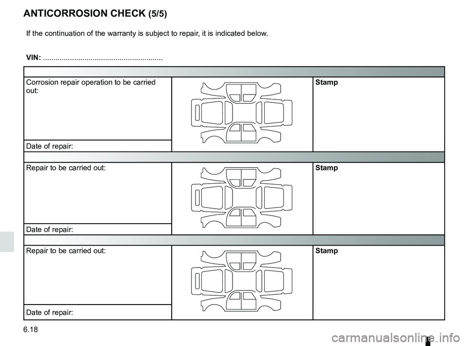 RENAULT SANDERO 2012 Owners Manual 6.18
ENG_UD21024_2
Contr le anticorrosion (X35 - L35 - X44 - C44 - G44 - X45 - X65 - X73 \
- X81 - X84 - X85 - X90 - X91 - X70 - X76 - X83 - X61 - X24 - TEST - X77 ph2 - X95 - L38 - L43 -
ENG_NU_81 RENAULT SANDERO 2012 Owners Manual 6.18
ENG_UD21024_2
Contr le anticorrosion (X35 - L35 - X44 - C44 - G44 - X45 - X65 - X73 \
- X81 - X84 - X85 - X90 - X91 - X70 - X76 - X83 - X61 - X24 - TEST - X77 ph2 - X95 - L38 - L43 -
ENG_NU_81