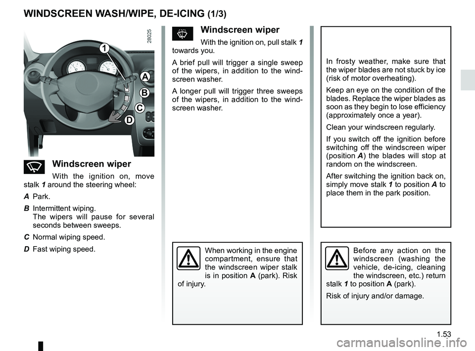 RENAULT SANDERO 2012 Workshop Manual wipers .................................................................... (current page)
windscreen washer ................................................ (current page)
de-icing ................ RENAULT SANDERO 2012 Workshop Manual wipers .................................................................... (current page)
windscreen washer ................................................ (current page)
de-icing ................