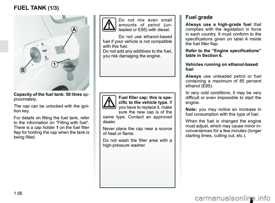 RENAULT SANDERO 2012 Repair Manual fuel filler cap .......................................................... (current page)
fuel tank capacity ................................................... (current page)
fuel grade ........... RENAULT SANDERO 2012 Repair Manual fuel filler cap .......................................................... (current page)
fuel tank capacity ................................................... (current page)
fuel grade ...........
