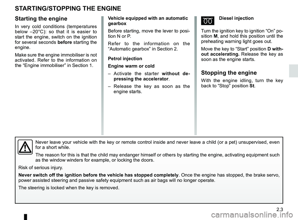 RENAULT SANDERO 2012 Repair Manual driving ................................................... (up to the end of the DU)
starting .................................................. (up to the end of the DU)
starting the engine ...... RENAULT SANDERO 2012 Repair Manual driving ................................................... (up to the end of the DU)
starting .................................................. (up to the end of the DU)
starting the engine ......