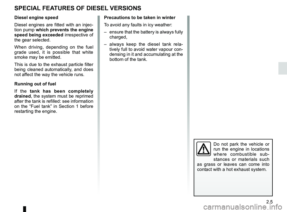 RENAULT SANDERO 2012 Repair Manual driving ................................................... (up to the end of the DU)
special features of diesel versions ........(up to the end of the DU)
filter particle filter .................... RENAULT SANDERO 2012 Repair Manual driving ................................................... (up to the end of the DU)
special features of diesel versions ........(up to the end of the DU)
filter particle filter ....................