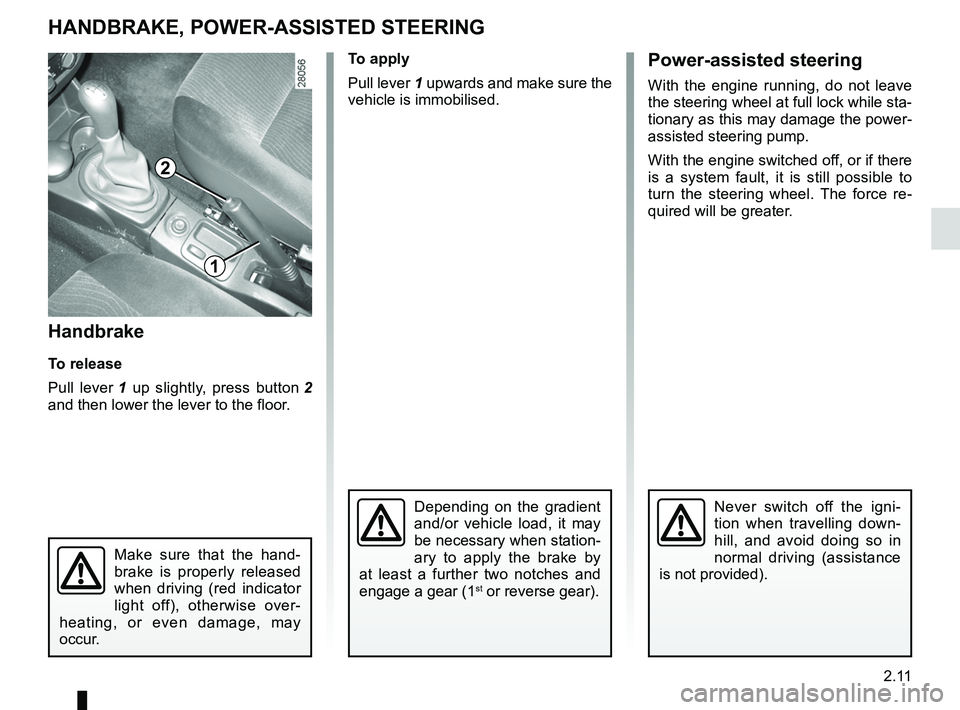 RENAULT SANDERO 2012 Manual PDF power-assisted steering......................................... (current page)
driving  .................................................................... (current page)
power-assisted steering ...