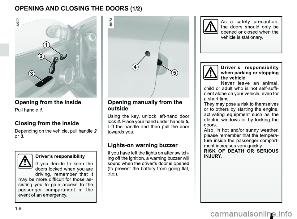 RENAULT WIND ROADSTER 2012 User Guide warning buzzer ...................................................... (current page)
doors ..................................................... (up to the end of the DU)
locking the doors .......... RENAULT WIND ROADSTER 2012 User Guide warning buzzer ...................................................... (current page)
doors ..................................................... (up to the end of the DU)
locking the doors ..........