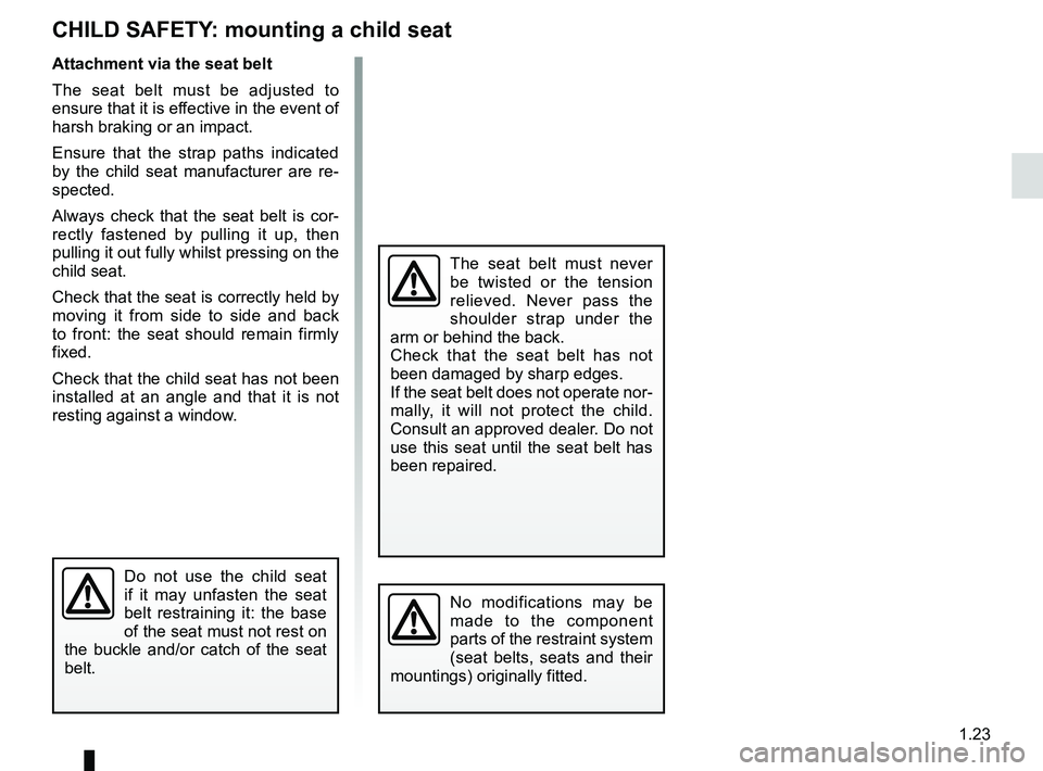 RENAULT WIND ROADSTER 2012 Owners Manual child restraint/seat ................................ (up to the end of the DU)
child restraint/seat ................................ (up to the end of the DU)
child restraint/seat ................. RENAULT WIND ROADSTER 2012 Owners Manual child restraint/seat ................................ (up to the end of the DU)
child restraint/seat ................................ (up to the end of the DU)
child restraint/seat .................