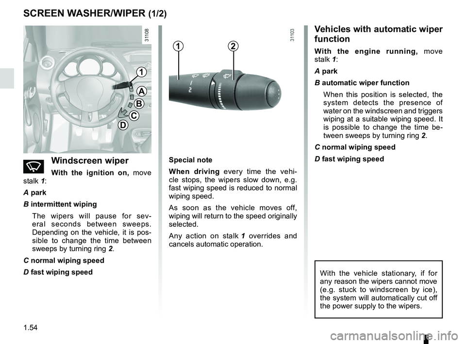 RENAULT WIND ROADSTER 2012 Workshop Manual wipers ................................................... (up to the end of the DU)
windscreen washer/wiper ..................... (up to the end of the DU)
windscreen washer ....................... RENAULT WIND ROADSTER 2012 Workshop Manual wipers ................................................... (up to the end of the DU)
windscreen washer/wiper ..................... (up to the end of the DU)
windscreen washer .......................