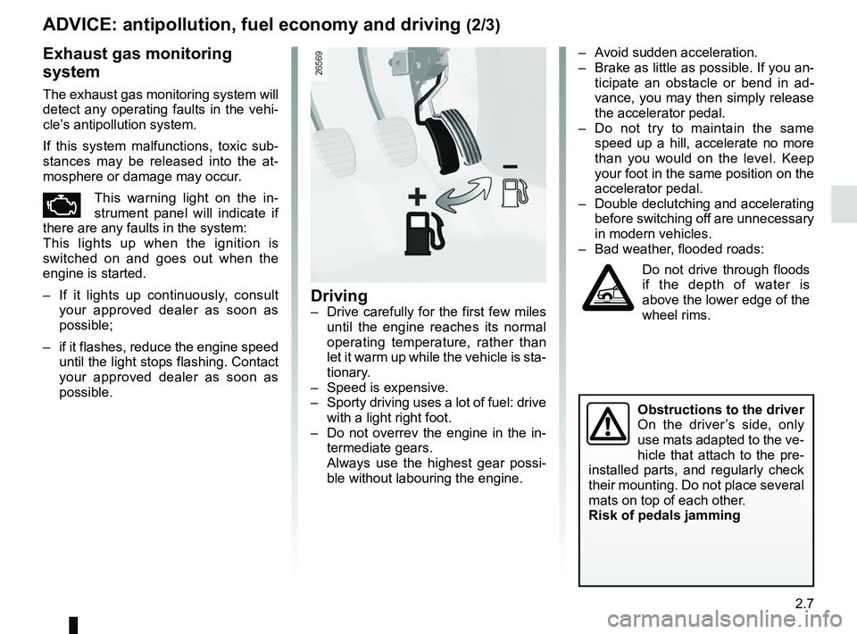 RENAULT WIND ROADSTER 2012 Manual PDF JauneNoirNoir texte
2.7
ENG_UD20551_2
CONSEILS : antipollution, économies de carburant, conduite (E33 - X3\
3 - Renault)
ENG_NU_865-6_E33_Renault_2
ADVIcE: antipollution, fuel economy and driving  (2