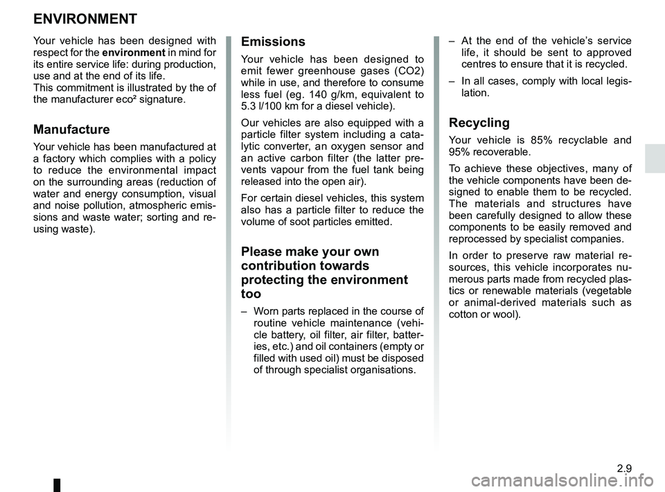 RENAULT WIND ROADSTER 2012 Manual PDF environment .......................................... (up to the end of the DU)
2.9
ENG_UD25716_1
Environnement (sans marque) (X44 - X45 - X77 - X81 - X85 - X90 - X91 \
- X83 - X61 - TEST - X95 - J95