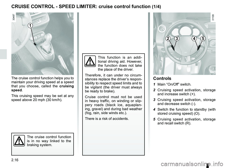 RENAULT WIND ROADSTER 2012 Manual PDF cruise control ........................................ (up to the end of the DU)
cruise control-speed limiter................... (up to the end of the DU)
driving  ...................................
