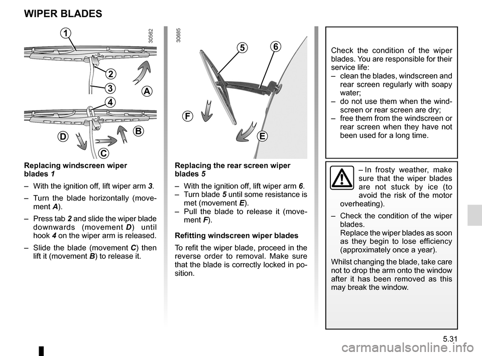 DACIA DUSTER 2010 1.G Owners Manual wiper blades ......................................... (up to the end of the DU)
practical advice  ..................................... (up to the end of the DU)
wipers blades  ......................