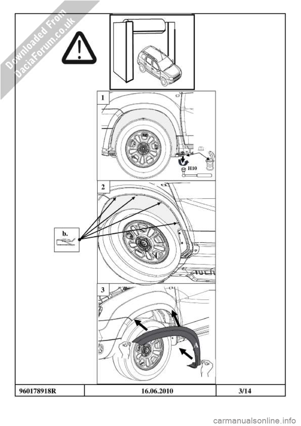 DACIA DUSTER 2010 1.G Wheelarch Mouldings Fitting Guide Workshop Manual DACIA DUSTER 2010 1.G Wheelarch Mouldings Fitting Guide Workshop Manual