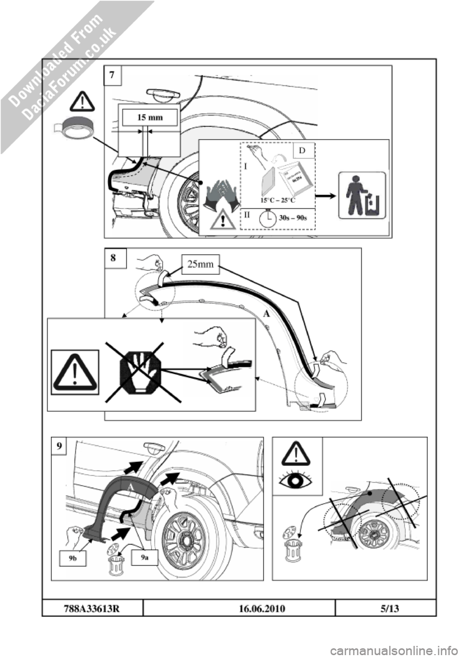 DACIA DUSTER 2010 1.G Wheelarch Mouldings Fitting Guide Owners Manual DACIA DUSTER 2010 1.G Wheelarch Mouldings Fitting Guide Owners Manual