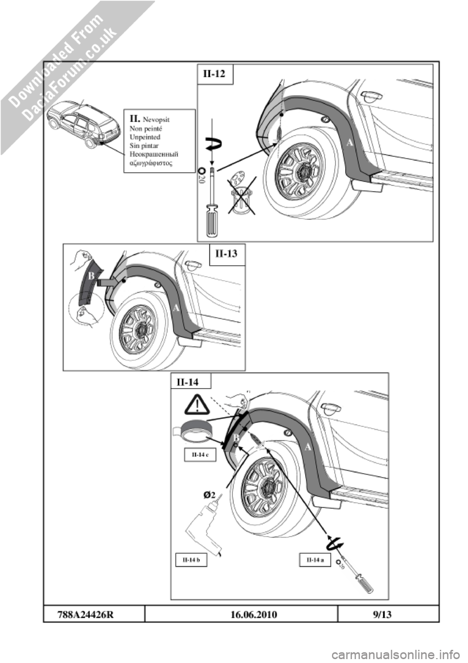 DACIA DUSTER 2010 1.G Wheelarch Mouldings Fitting Guide Service Manual DACIA DUSTER 2010 1.G Wheelarch Mouldings Fitting Guide Service Manual