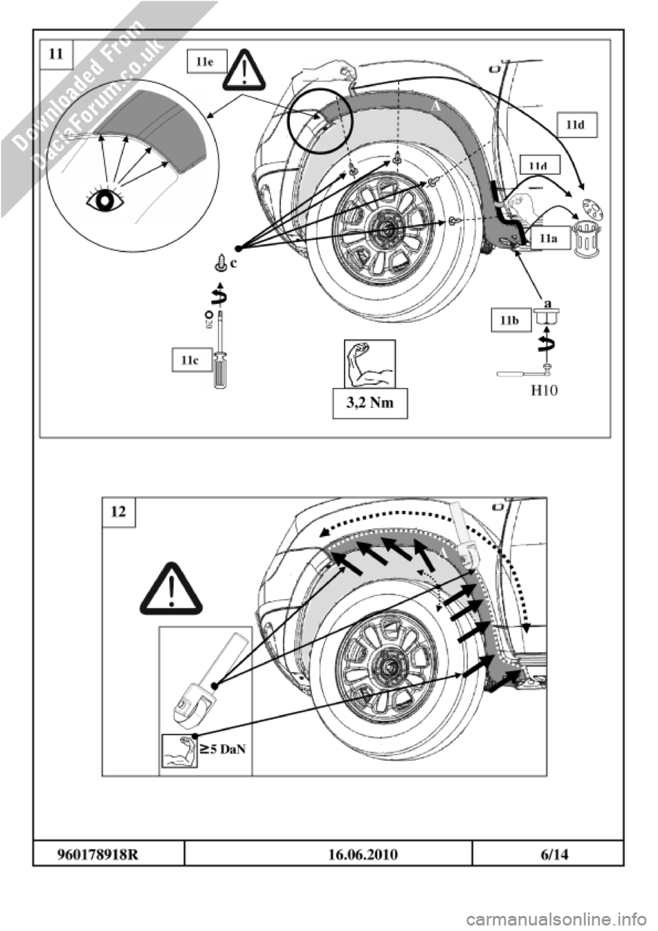 DACIA DUSTER 2010 1.G Wheelarch Mouldings Fitting Guide Workshop Manual DACIA DUSTER 2010 1.G Wheelarch Mouldings Fitting Guide Workshop Manual