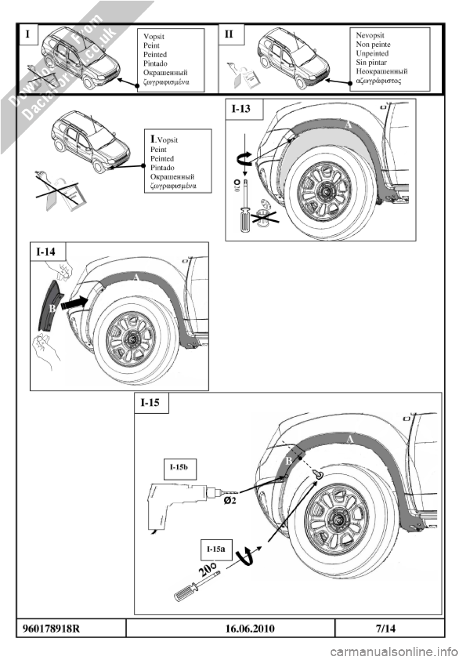 DACIA DUSTER 2010 1.G Wheelarch Mouldings Fitting Guide Workshop Manual DACIA DUSTER 2010 1.G Wheelarch Mouldings Fitting Guide Workshop Manual