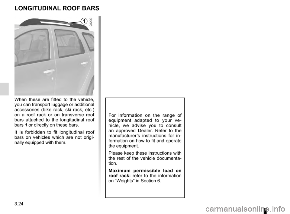 DACIA DUSTER 2012 1.G Owners Manual roof bars ............................................... (up to the end of the DU)
roof rack roof bars  .......................................... (up to the end of the DU)
3.24
ENG_UD20695_2
Barres 