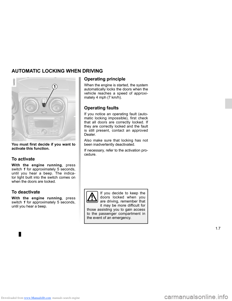 DACIA LODGY 2012 1.G Owners Manual Downloaded from www.Manualslib.com manuals search engine RENAULT ANTI-INTRUDER DEVICE (RAID) (up to the end of the DU)
doors ..................................................... (up to the end of the