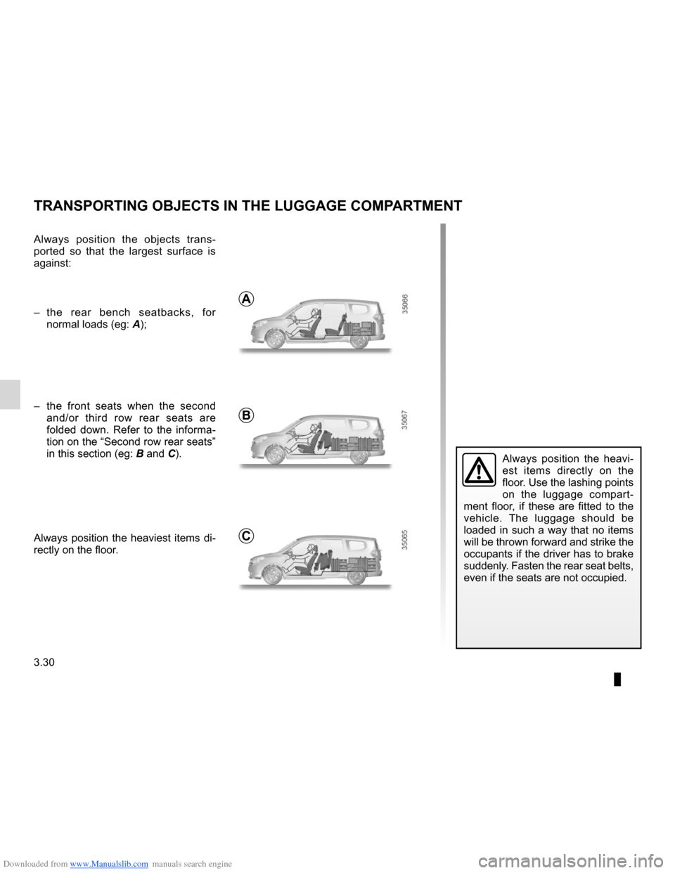 DACIA LODGY 2012 1.G Owners Manual Downloaded from www.Manualslib.com manuals search engine towing rings .......................................... (up to the end of the DU)
transporting objects in the luggage compartment  ........... 