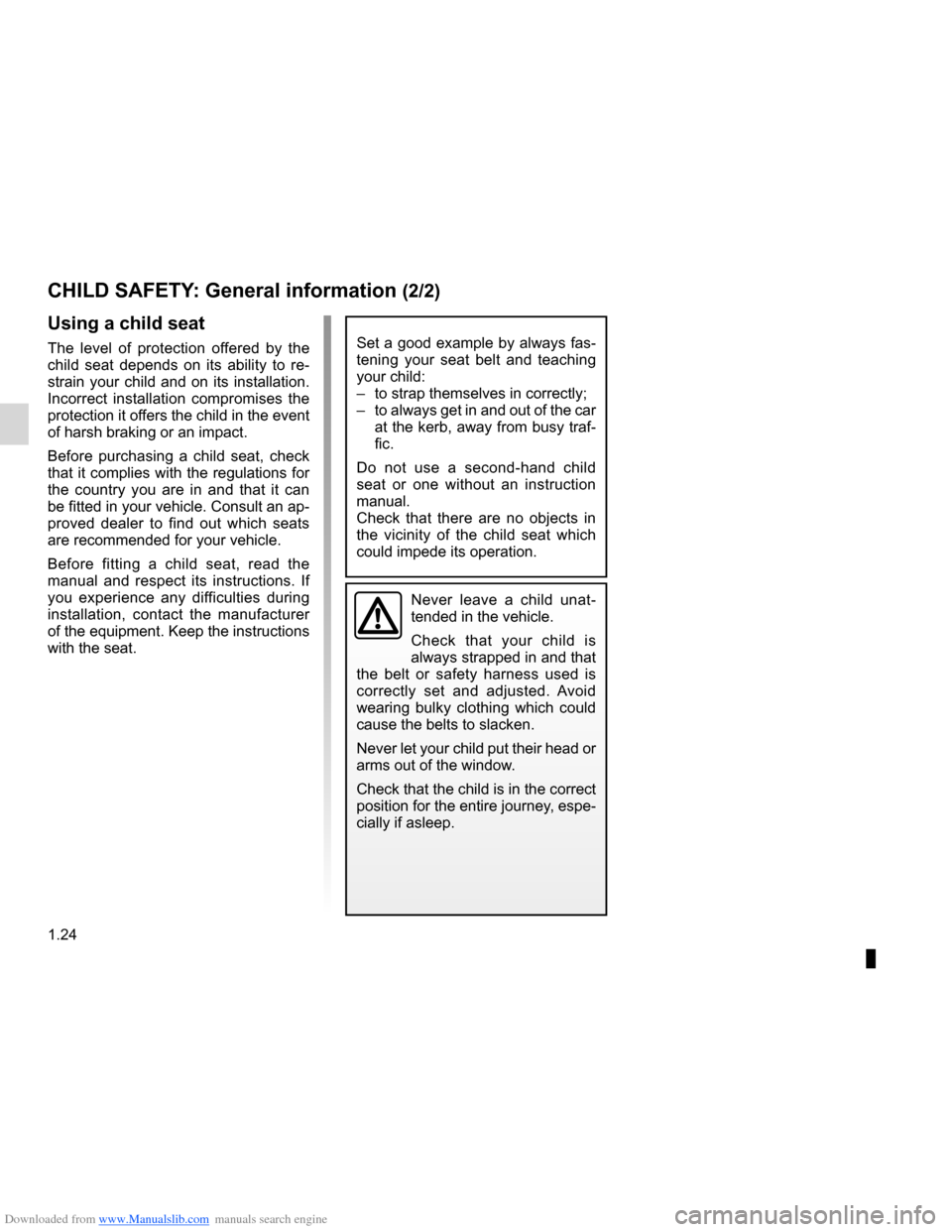 DACIA LODGY 2012 1.G Owners Manual Downloaded from www.Manualslib.com manuals search engine 1.24
ENG_UD24409_1
Sécurite enfants : généralités (X92 - Renault)
ENG_NU_975-3_X92_Dacia_1
Jaune NoirNoir texte
CHILD SAFETY : General info DACIA LODGY 2012 1.G Owners Manual Downloaded from www.Manualslib.com manuals search engine 1.24
ENG_UD24409_1
Sécurite enfants : généralités (X92 - Renault)
ENG_NU_975-3_X92_Dacia_1
Jaune NoirNoir texte
CHILD SAFETY : General info