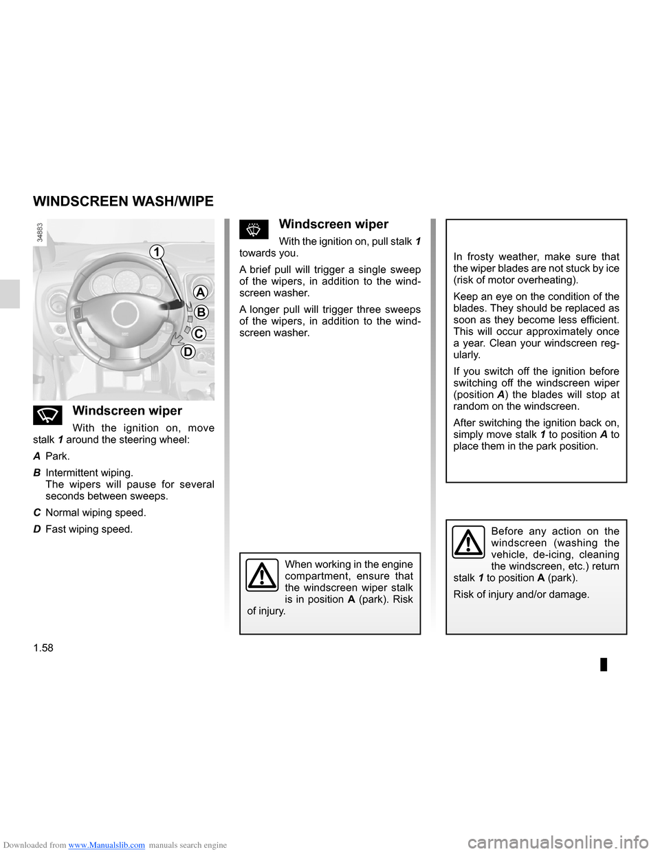 DACIA LODGY 2012 1.G Owners Manual Downloaded from www.Manualslib.com manuals search engine wipers ................................................... (up to the end of the DU)
windscreen washer  ............................... (up to 