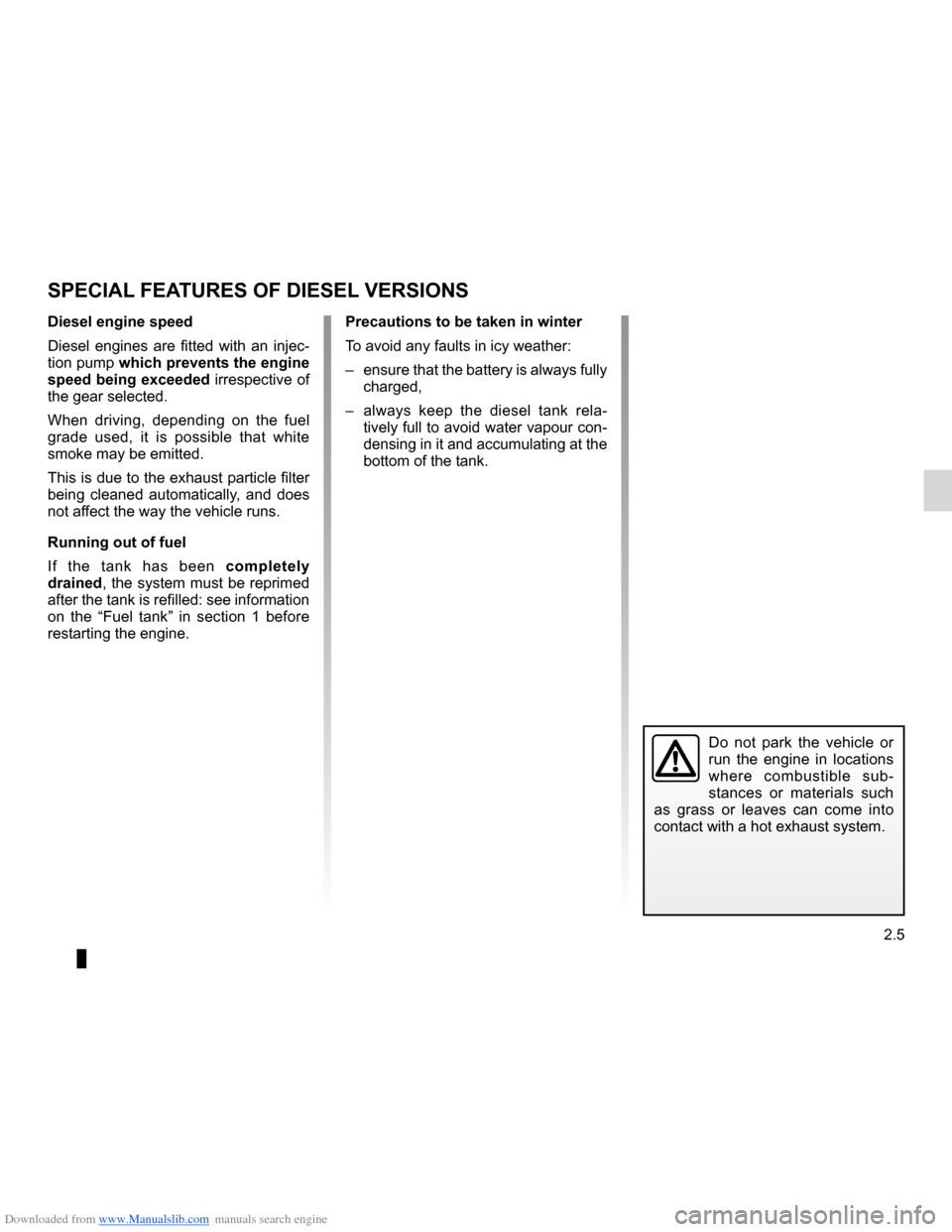 DACIA LODGY 2012 1.G Owners Manual Downloaded from www.Manualslib.com manuals search engine driving ................................................... (up to the end of the DU)
special features of diesel versions ........(up to the en DACIA LODGY 2012 1.G Owners Manual Downloaded from www.Manualslib.com manuals search engine driving ................................................... (up to the end of the DU)
special features of diesel versions ........(up to the en