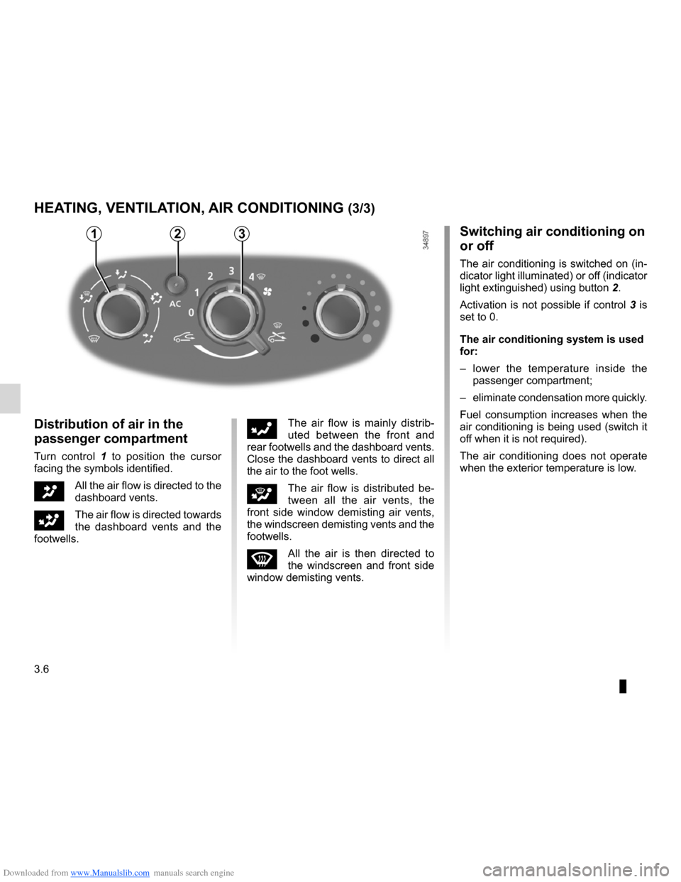 DACIA LODGY 2012 1.G Owners Manual Downloaded from www.Manualslib.com manuals search engine demistingwindscreen  ....................................................... (current page)
3.6
ENG_UD28036_3
Chauffage - Ventilation - Air con