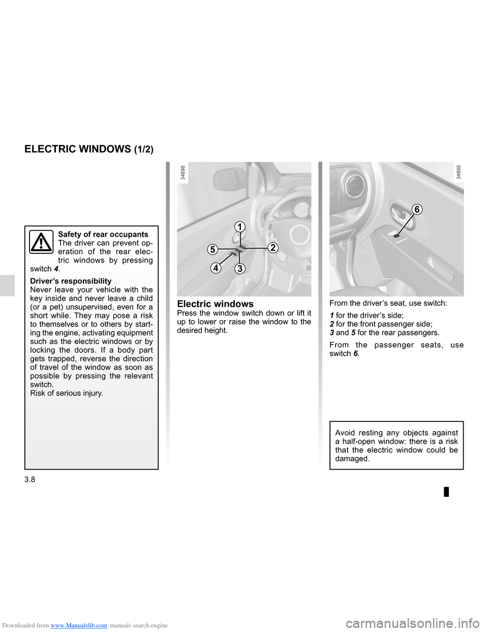 DACIA LODGY 2012 1.G Owners Manual Downloaded from www.Manualslib.com manuals search engine electric windows ................................... (up to the end of the DU)
windows  ................................................ (up to